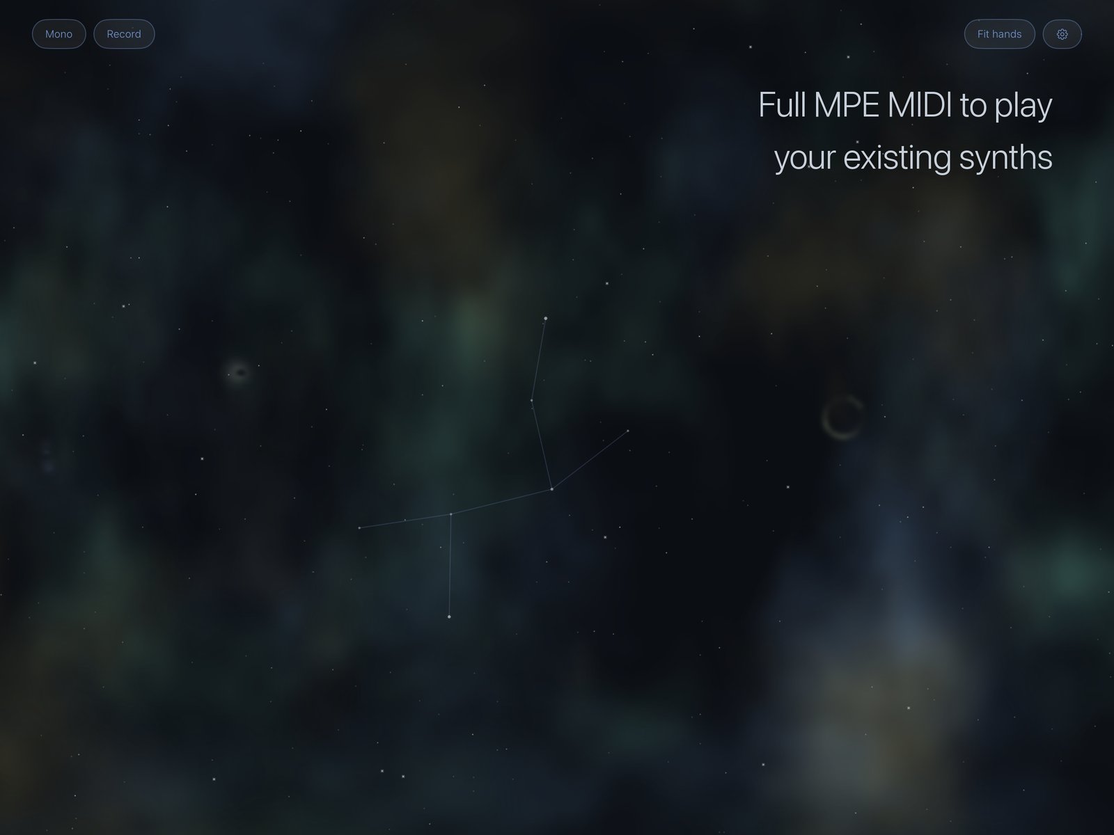 MPE MIDI to your existing synths, a constellation left on the glass